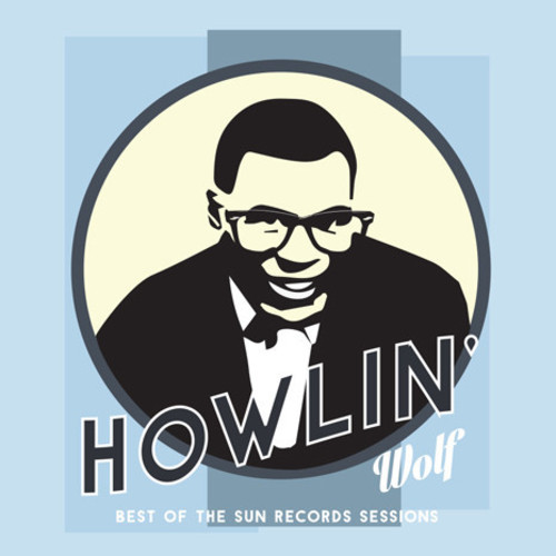 Howlin' Wolf - Best Of The Sun Records Sessions [LP]