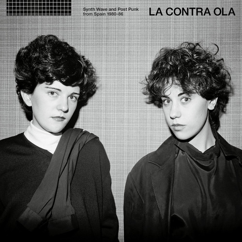 La Contra Ola Post Punk & Synth Wave From / Var - La Contra Ola Post Punk & Synth Wave from Spain 1980-86
