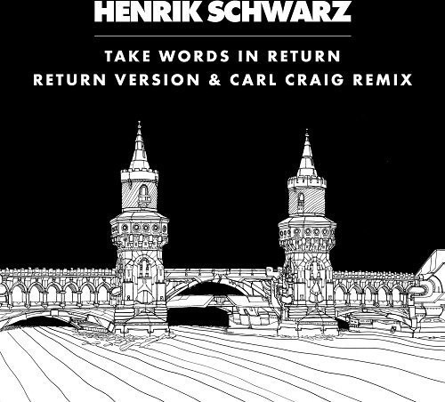 Take Words in Return (Carl Craig Instrumental Mix)