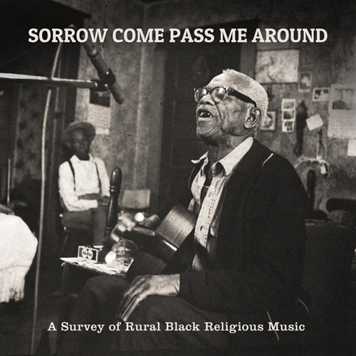 Sorrow Come Pass Me Around: Survey of Rural /  Various