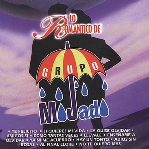 Lo Romantico De Grupo Mojado