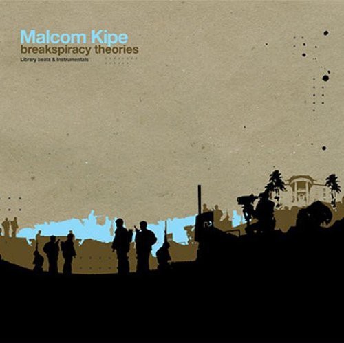 Malcom Kipe - Breakspiracy Theories
