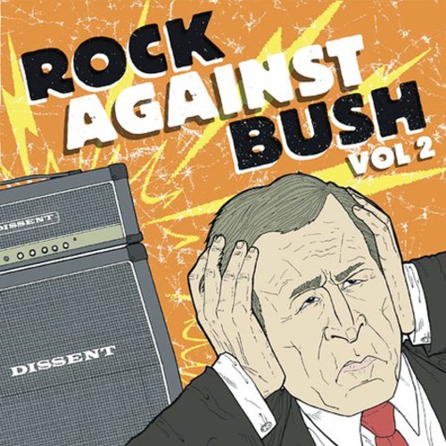Vol. 2-Rock Against Bush