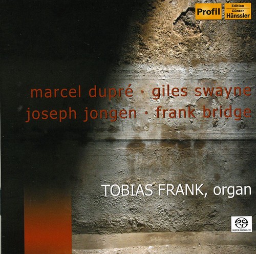 Marcel Dupre /  Giles Swayne /  Joseph Jongen