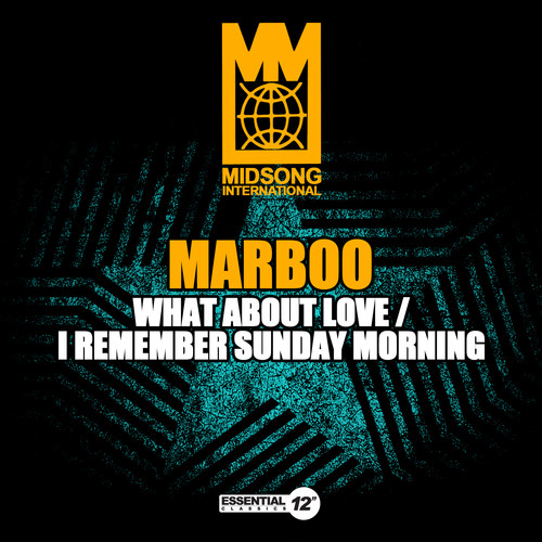 WHAT ABOUT LOVE / I REMEMBER SUNDAY MORNING