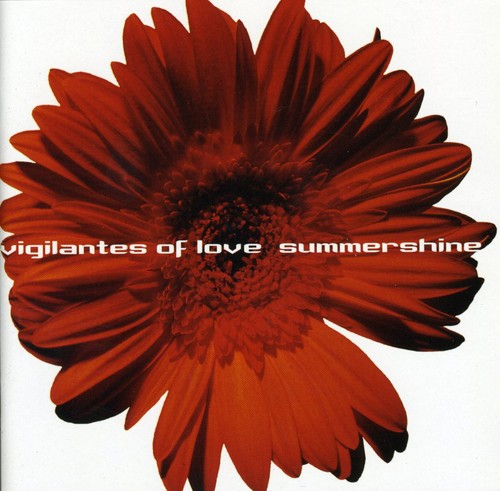 Vigilantes Of Love - Summershine