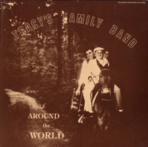 Tracy's Family Band: Rode Mule Around the World