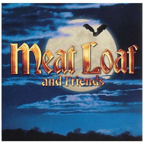 Meatloaf & Friends / Various