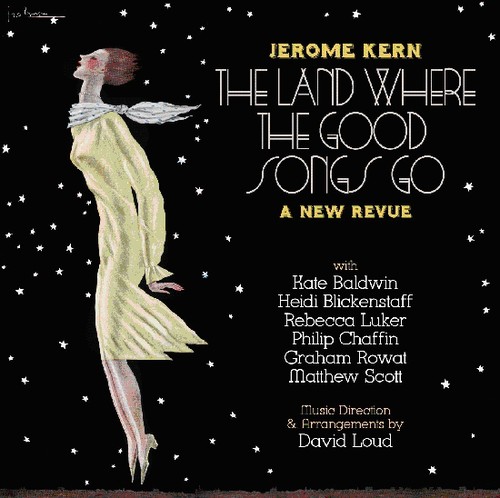 Jerome Kern: The Land Where The Good Songs Go