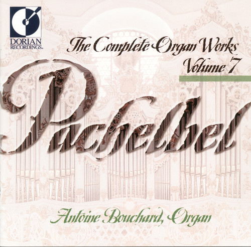 Antoine Bouchard - Organ Works-Vol. 7
