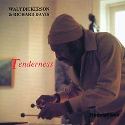 Walt Dickerson - Tenderness