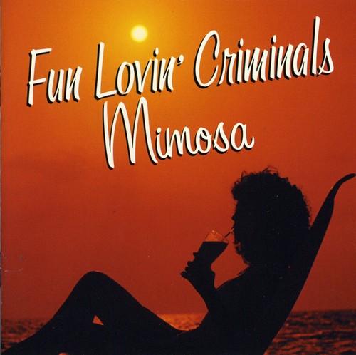 Fun Lovin' Criminals - Mimosa (Lounge Album) [Import]