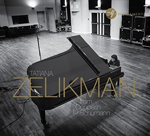 Tatiana Zelikman - from Couperin to Schumann