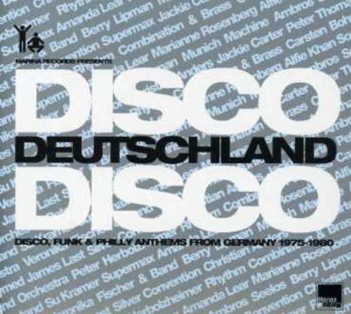 Disco Deutschland Disco: Disco, Funk and Philly Anthems From Germany 1975-1980