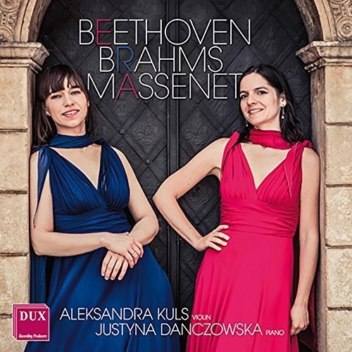 Beethoven, Brahms & Massenet: Sonatas