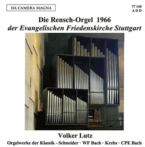W.F. Bach, Schneider, J. L. Krebs & C.P.E. Bach: Organ Music