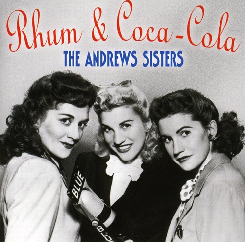 Rum & Coca Cola-Best of the Andrews Sisters [Import]