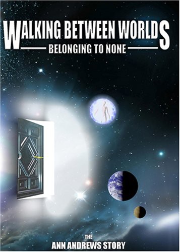 Walking Between Worlds: Belonging to None - Ann