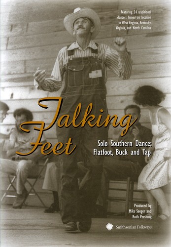 Talking Feet - Solo Southern Dance: Flatfoot, Buck and Tap