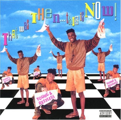 That Was Then This Is Now [Explicit Content]