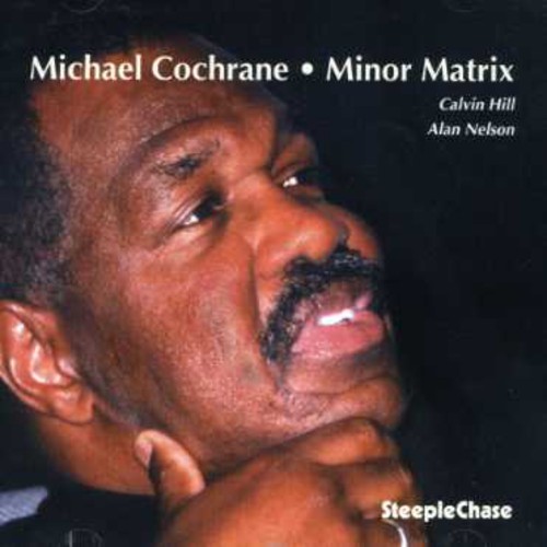 Michael Cochrane - Minor Matrix
