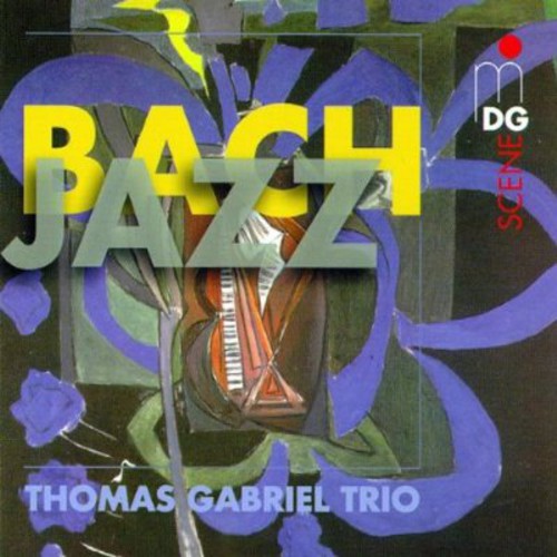 Thomas Gabriel Trio - Bach-Jazz