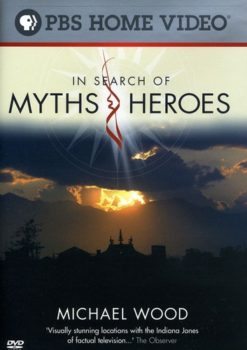 Michael Wood: In Search of Myths and Heroes