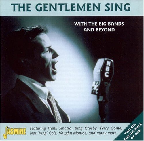 Gentlemen Sing-With the Big Bands & Beyond [Import]