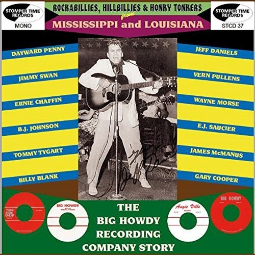 Rockabillies Hillbillies & Honky Tonkers Mississippi & Louisiana: The Big Howdy Recording Company Story /  Various [Import]