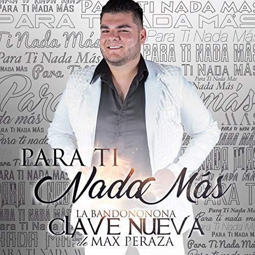 Para Ti Nada Mas