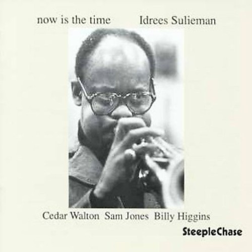 Idrees Sulieman - Now Is the Time