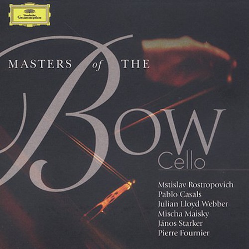 Masters of the Bow: Cello / Various