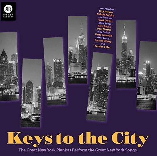 Keys To The City - Great New York Pianists Perform