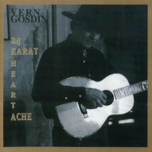 Vern Gosdin - 24 Karat Headache