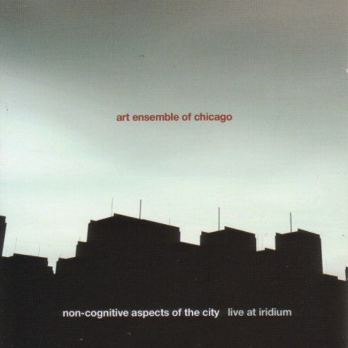 Non-Cognitive Aspects Of The City: Live At Iridium
