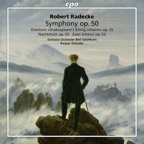 Robert Radecke: Symphonic Works