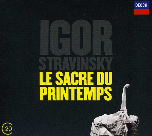 20C: Stravinsky /  Le Sacre Du Printemps