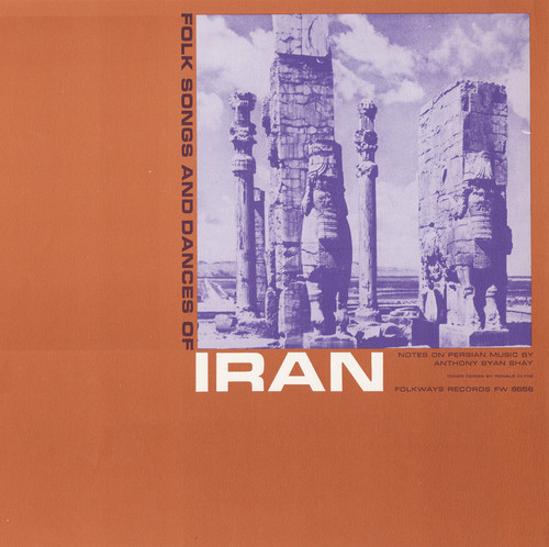Folk Songs & Dances Of Iran - Folk Songs Iran / Various