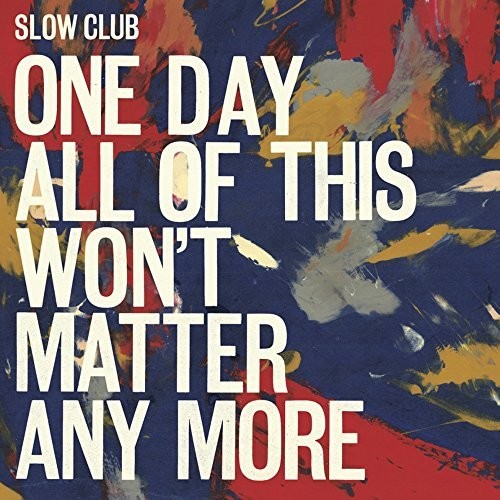 One Day All Of This Won't Matter Any More [Import]