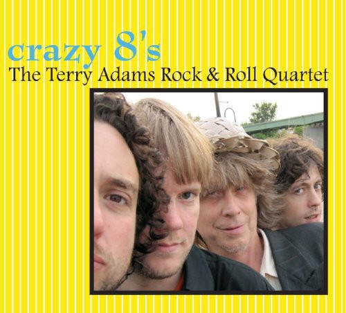 Terry Adams Rock & Roll Quartet - Crazy 8s