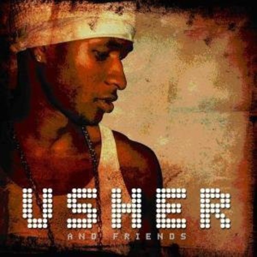 Usher & Friends [Import]