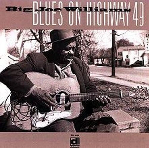 Big Joe Williams - Blues on Highway 49