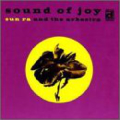 Sun Ra & His Arkestra - Sound of Joy