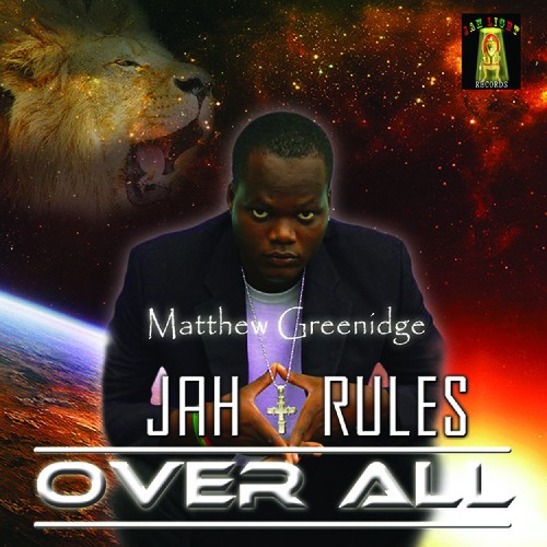 Jah Rules Over All