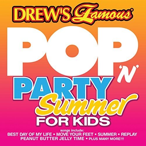 Drew's Famous Pop N Party Summer For Kids /  Various [Import]
