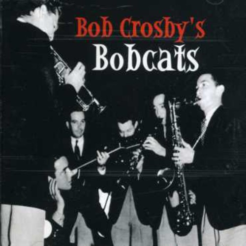 Bob Crosby's Bobcats