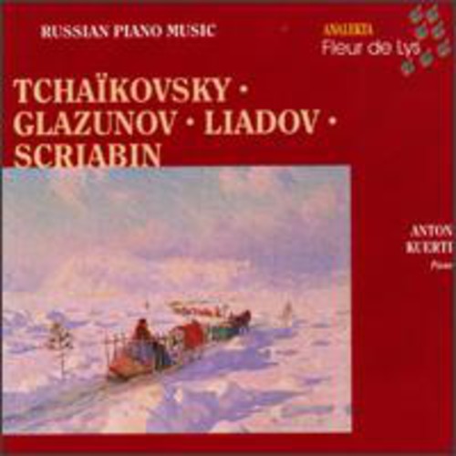 Anton Kuerti - Plays Tchaikovsky/Glazunov/&