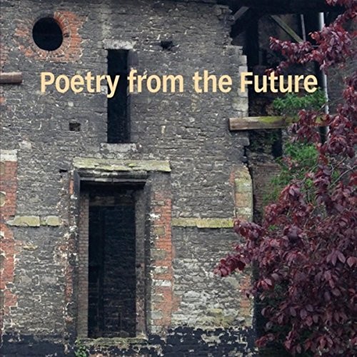 Poetry From The Future