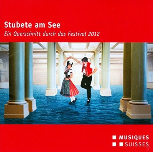 Music of the Swiss Alps: A Cross Section Through