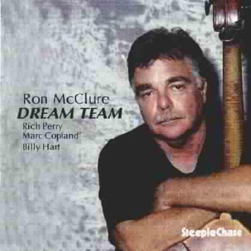 Ron Mcclure / Perry,Rich / Copland,Marc / Hart,B - Dream Team